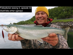 Fiskeskolen s6e12 Slukfiske etter sjørøye